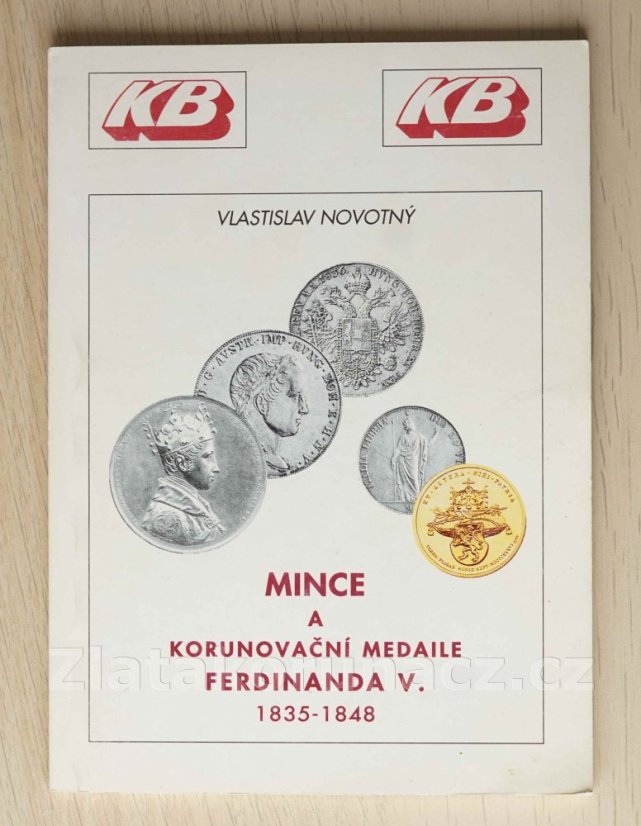Mince a korunovační medaile Ferdinanda V. 1835-1848