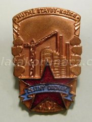 Čestný odznak - Hutné stavby Košice