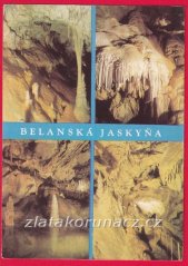 Belanské Tatry - Belanská jaskyňa