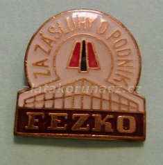 Za zásluhy o podnik Fezko