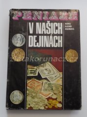 Peniaze v našich dejinách