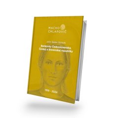 BANKOVKY ČESKOSLOVENSKA, ČESKÉ A SLOVENSKÉ REPUBLIKY 1918 - 2024