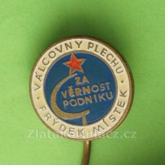 Za věrnost podniku Válcovny plechu Frýdek - Místek