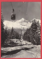 Vysoké Tatry - Lanovka na Skalnaté Pleso - v pozadí Lomnický štít
