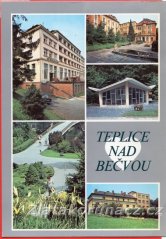 Teplice nad Bečvou - budovy, promenáda, pramen