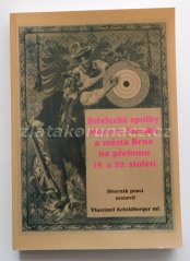 Střelecké spolky Moravy, Slezska a města Brna na přelomu 19. a 20. století